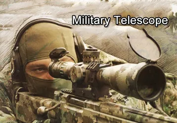 What Is The Use Of Military Telescopes?